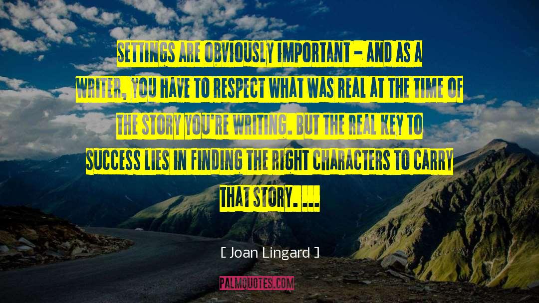 Life Writing Writer quotes by Joan Lingard