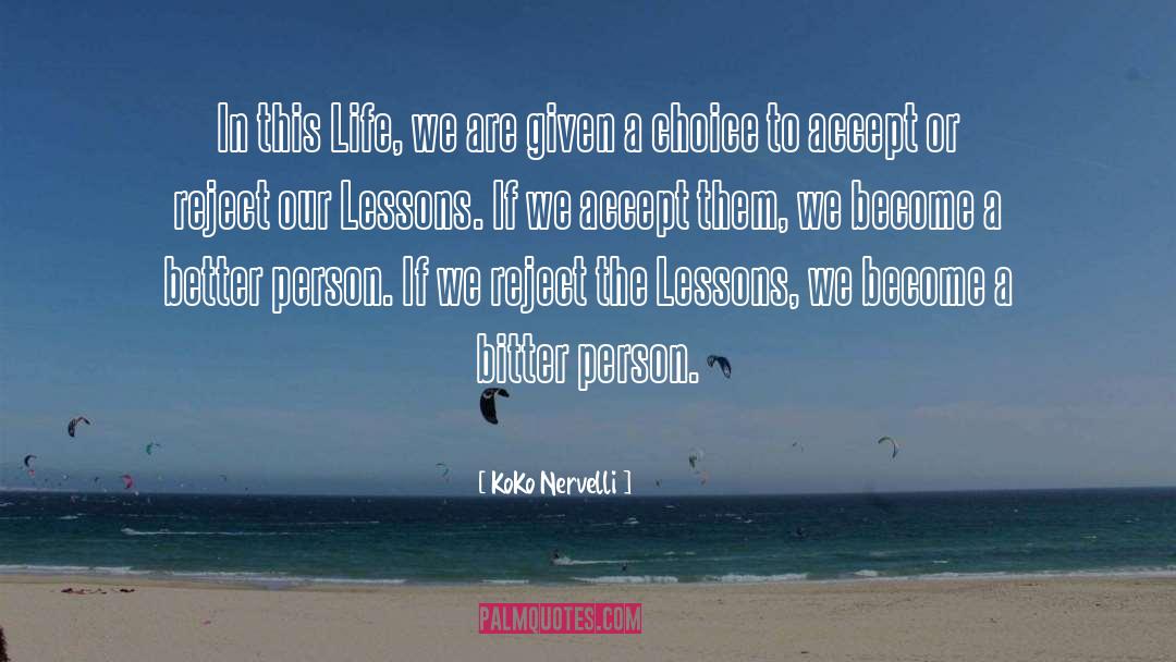 Life Yourself quotes by KoKo Nervelli
