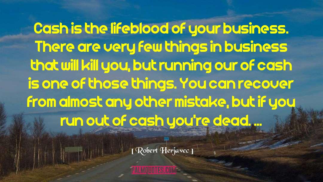 Lifeblood quotes by Robert Herjavec