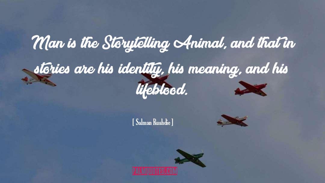 Lifeblood quotes by Salman Rushdie