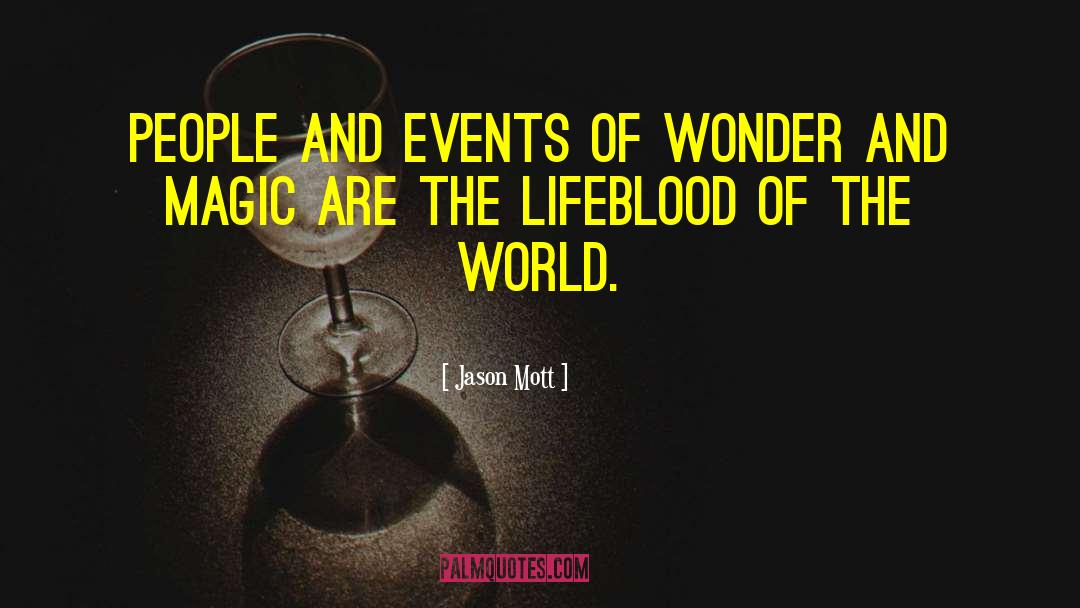 Lifeblood quotes by Jason Mott