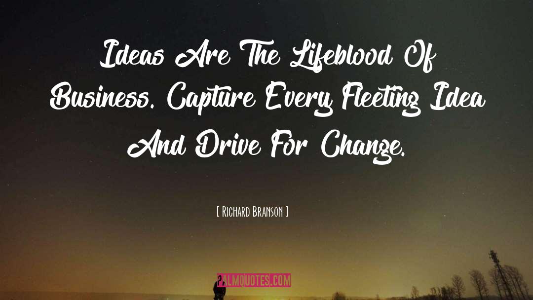 Lifeblood quotes by Richard Branson