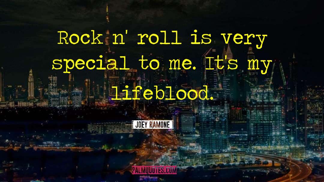 Lifeblood quotes by Joey Ramone