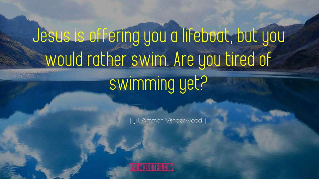 Lifeboat 1944 quotes by Jill Ammon Vanderwood