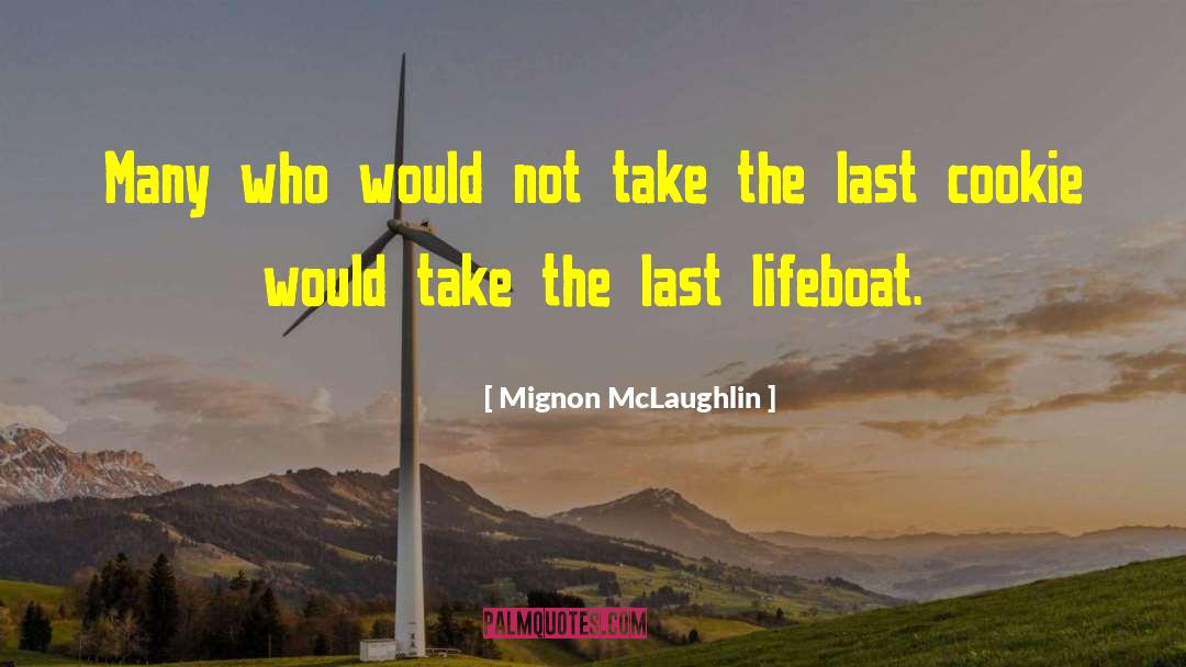 Lifeboats quotes by Mignon McLaughlin