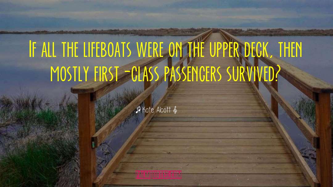 Lifeboats quotes by Kate Alcott