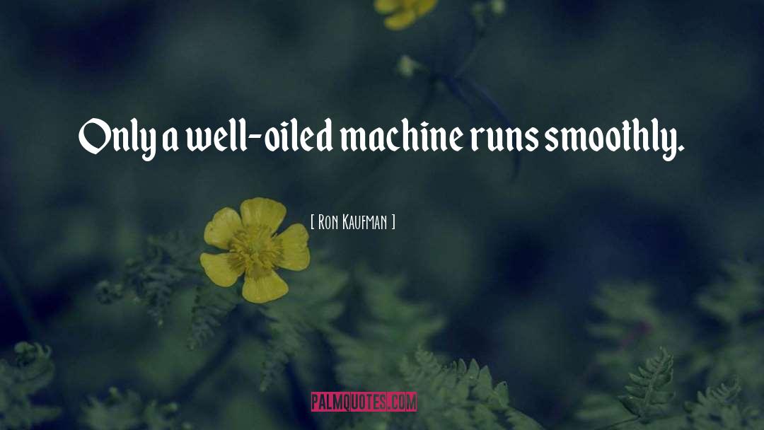 Lifebond Machines quotes by Ron Kaufman