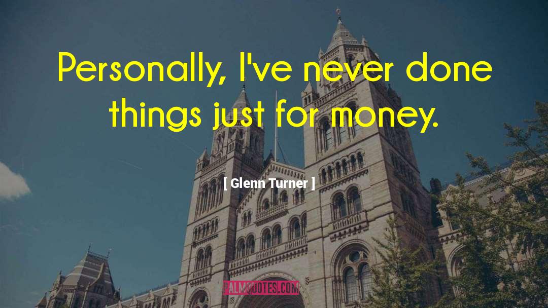 Lifeless Things quotes by Glenn Turner