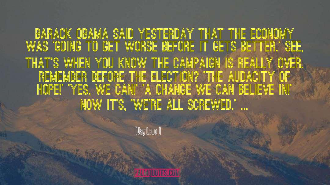 Lifelong Campaign quotes by Jay Leno