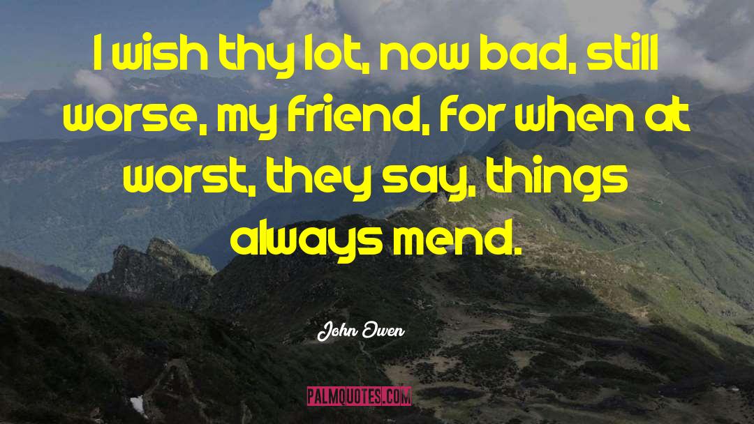 Lifelong Friends quotes by John Owen