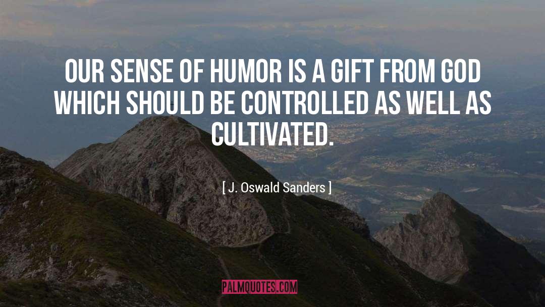 Lifelong Gift quotes by J. Oswald Sanders