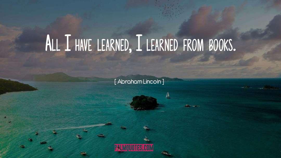 Lifelong Learning quotes by Abraham Lincoln