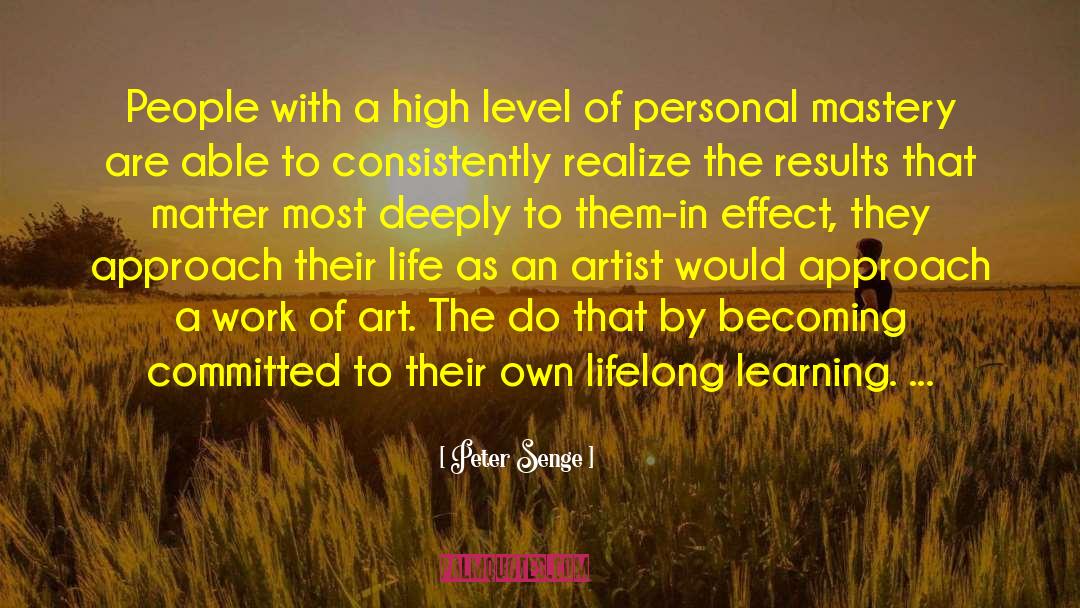 Lifelong Learning quotes by Peter Senge