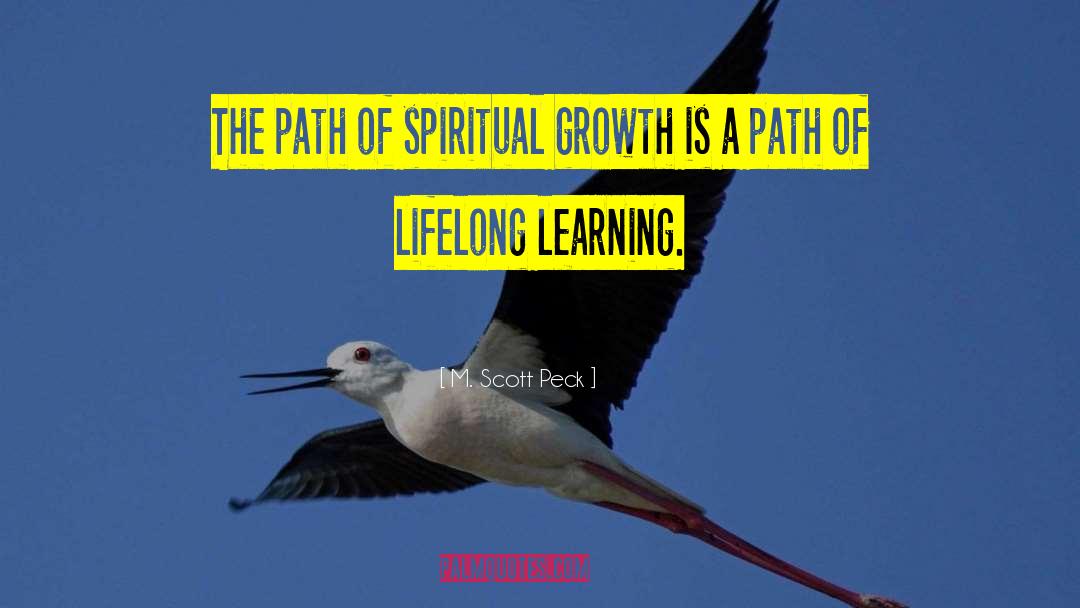 Lifelong Learning quotes by M. Scott Peck