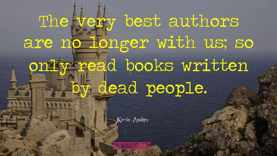 Lifelong Readers quotes by Kevin Ansbro