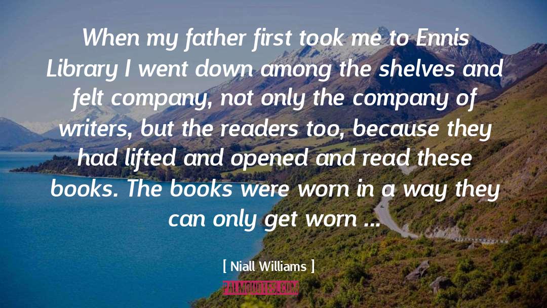 Lifelong Readers quotes by Niall Williams