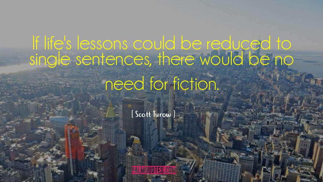 Lifes Lessons quotes by Scott Turow