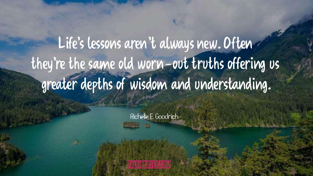 Lifes Lessons quotes by Richelle E. Goodrich