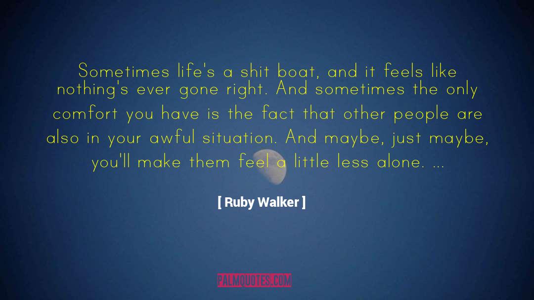 Lifes Little Pleasures quotes by Ruby Walker