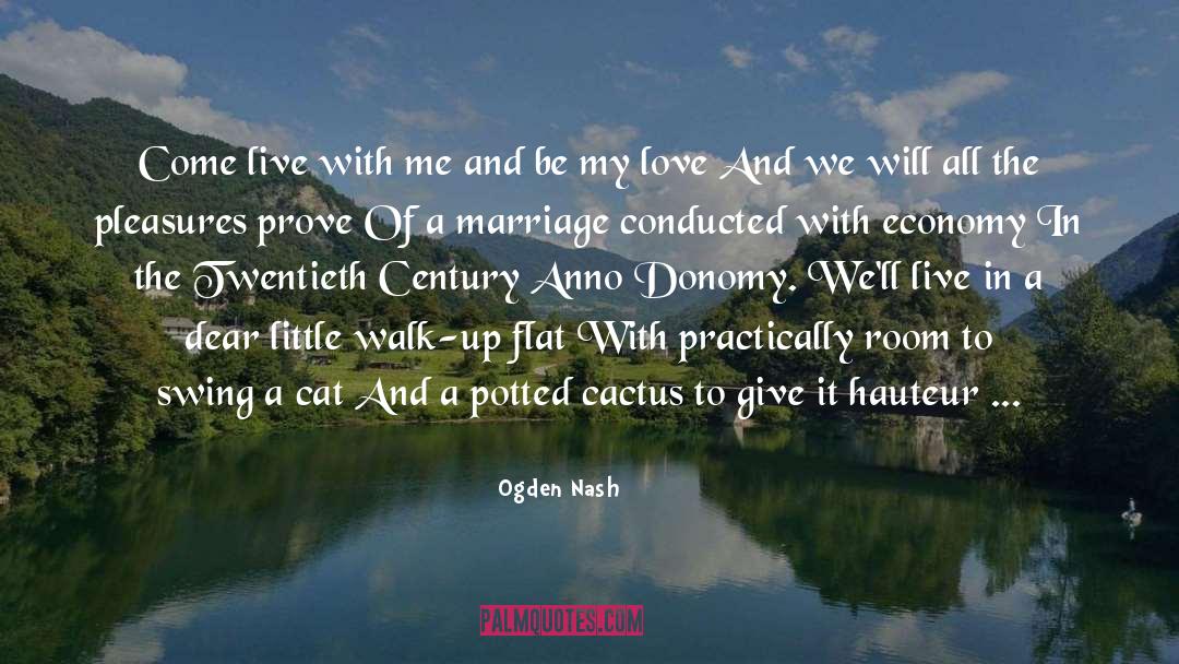Lifes Little Pleasures quotes by Ogden Nash
