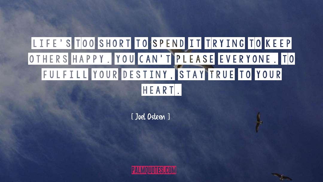 Lifes Too Short quotes by Joel Osteen
