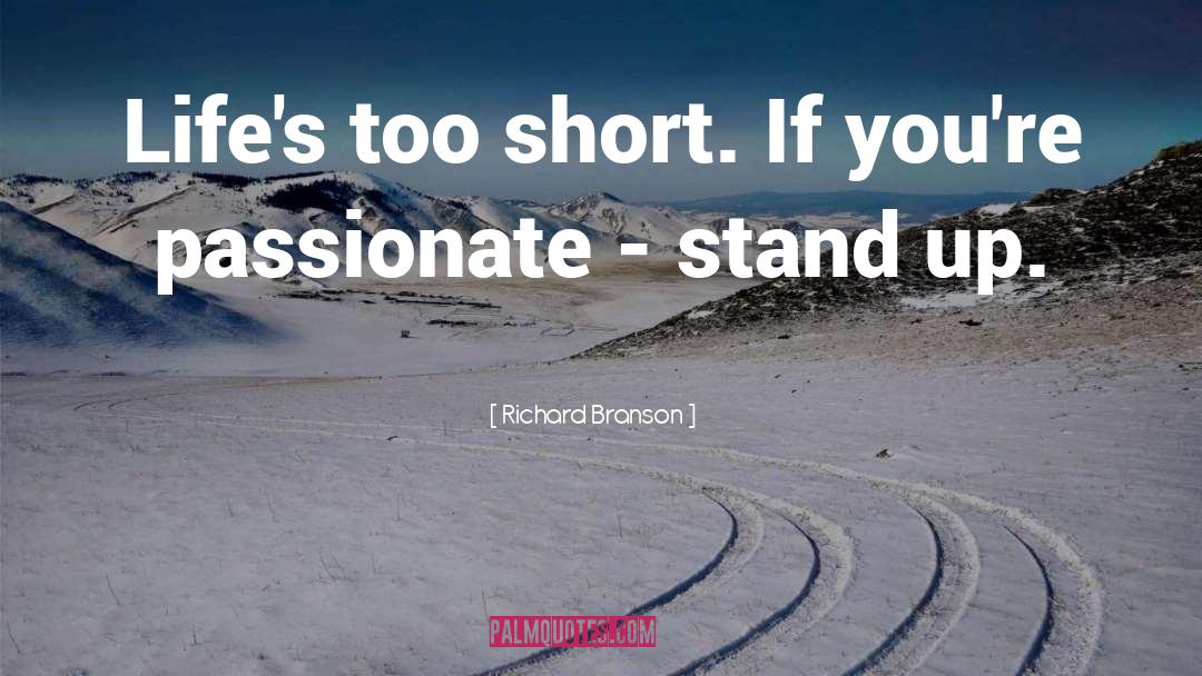 Lifes Too Short quotes by Richard Branson