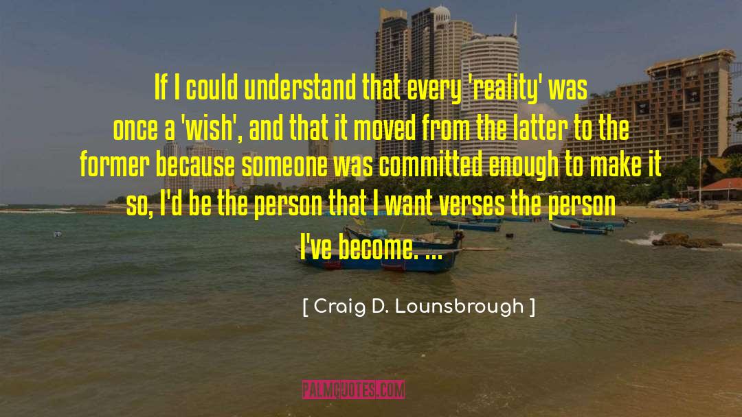 Lifes Vision quotes by Craig D. Lounsbrough
