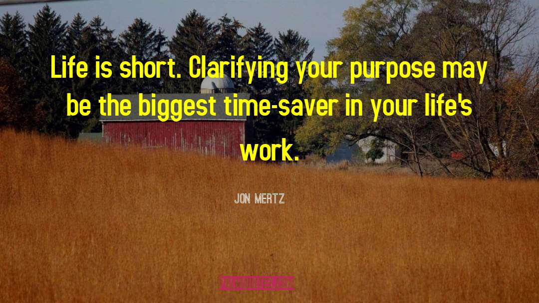 Lifes Work quotes by Jon Mertz