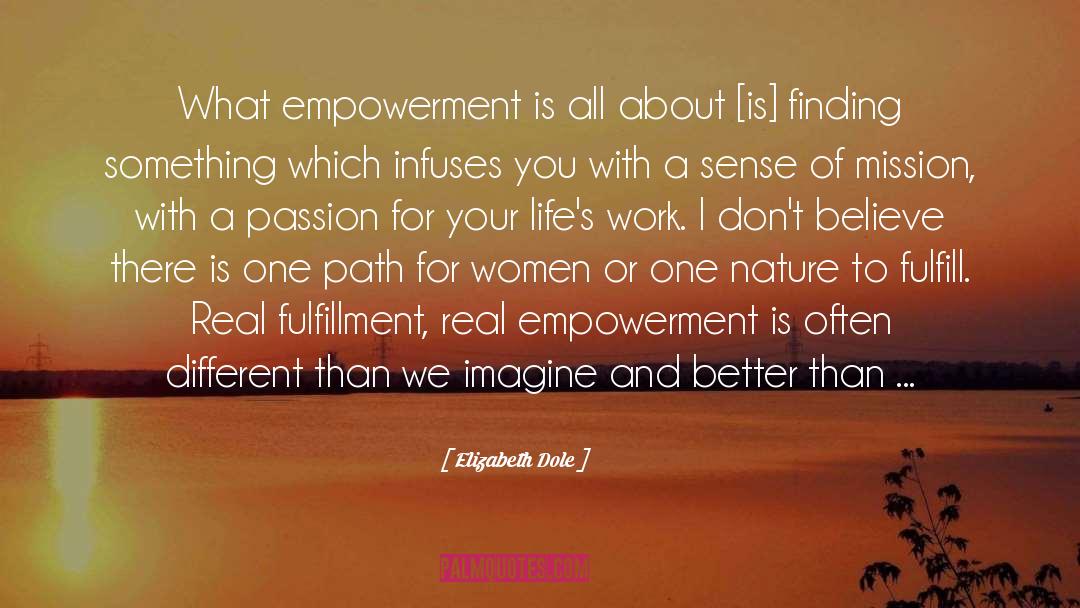 Lifes Work quotes by Elizabeth Dole