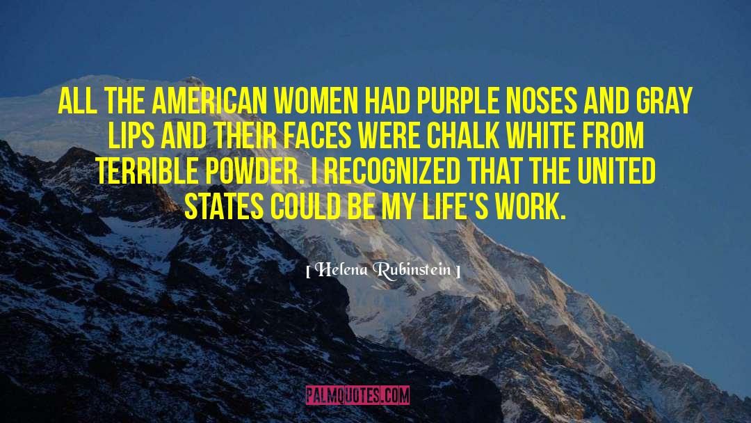 Lifes Work quotes by Helena Rubinstein