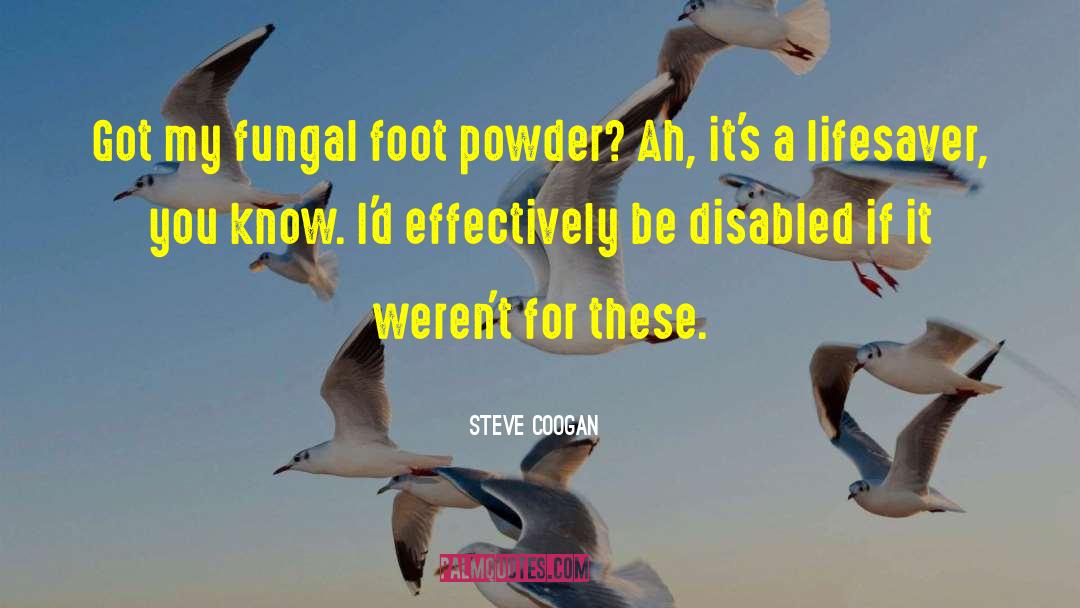 Lifesaver quotes by Steve Coogan