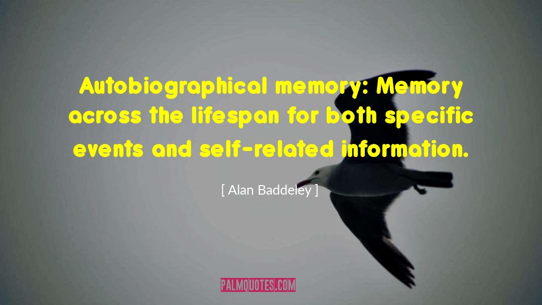 Lifespan quotes by Alan Baddeley