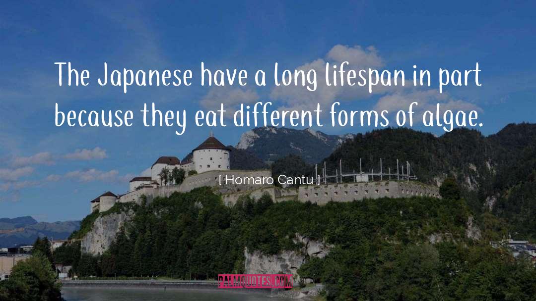 Lifespan quotes by Homaro Cantu