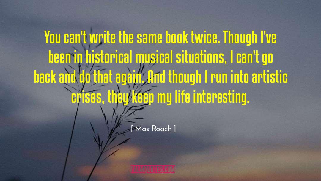 Lifestyle Book quotes by Max Roach