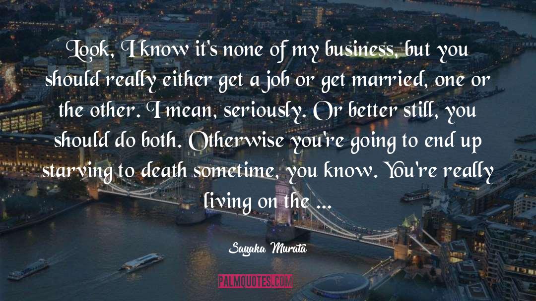 Lifestyle Business quotes by Sayaka Murata