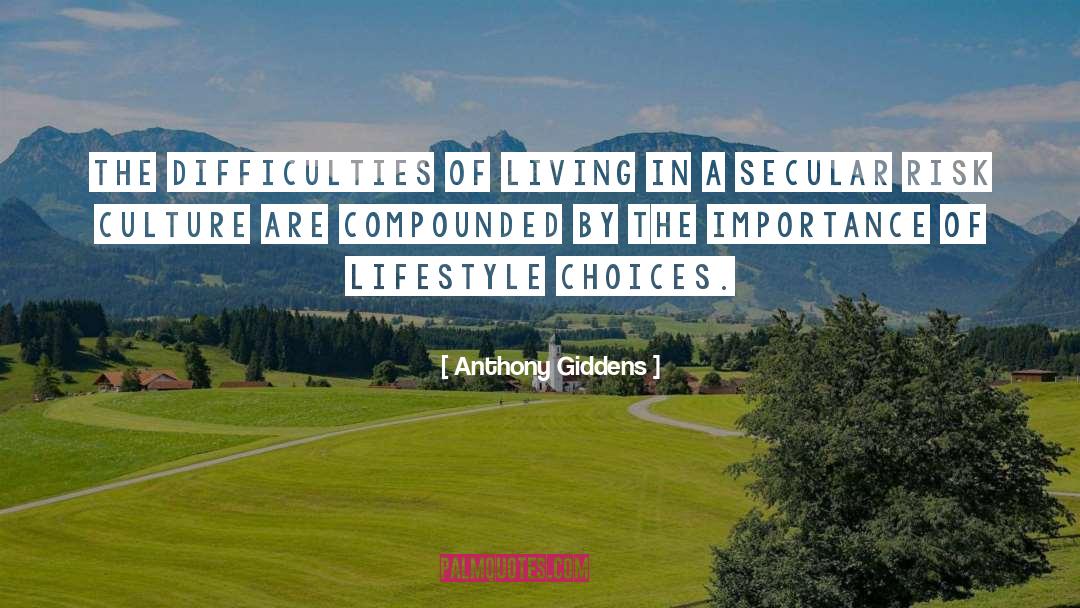Lifestyle Choices quotes by Anthony Giddens