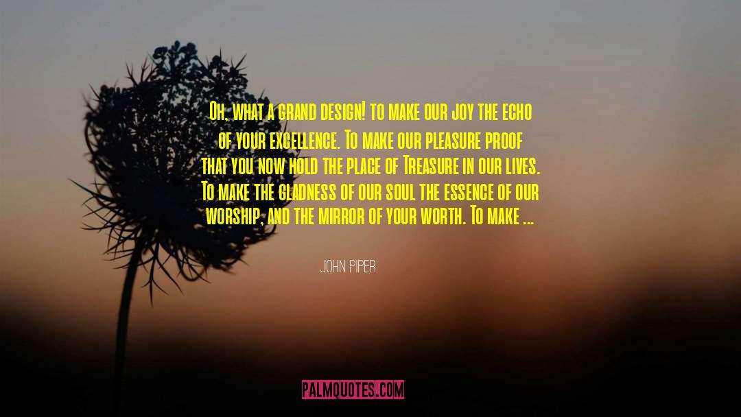 Lifestyle Design quotes by John Piper