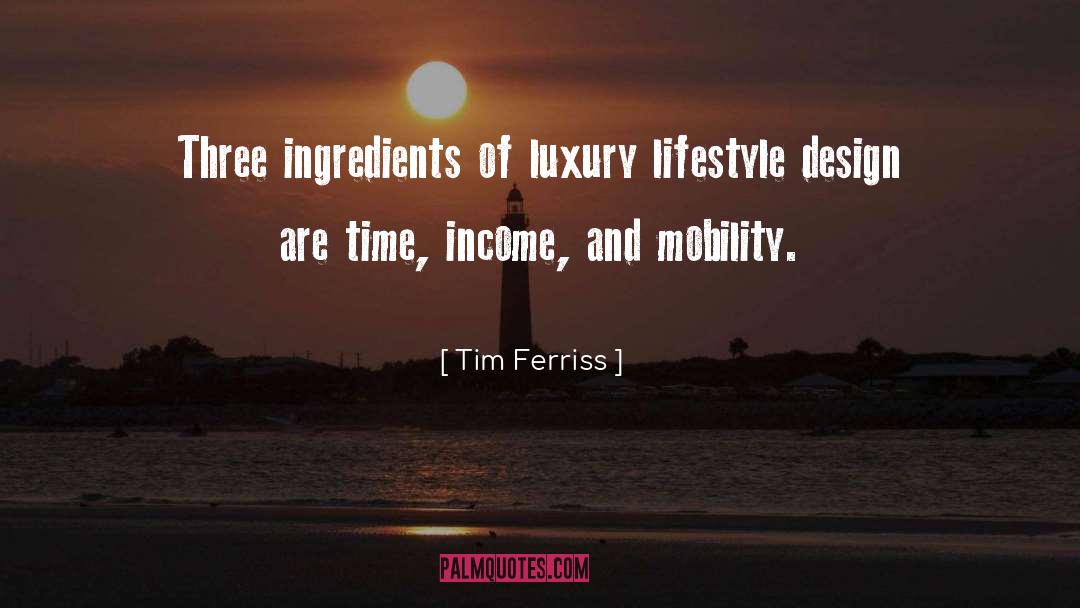 Lifestyle Design quotes by Tim Ferriss