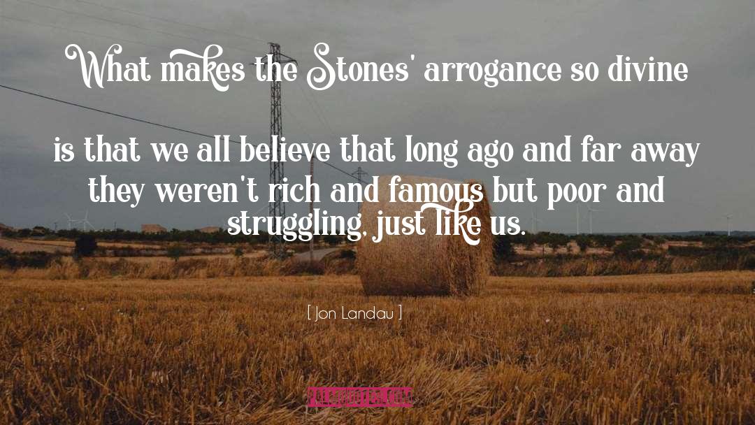 Lifestyle Of The Rich And Famous quotes by Jon Landau