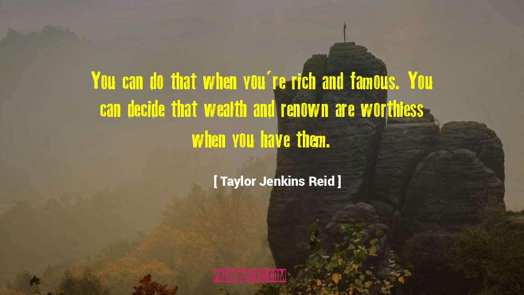 Lifestyle Of The Rich And Famous quotes by Taylor Jenkins Reid