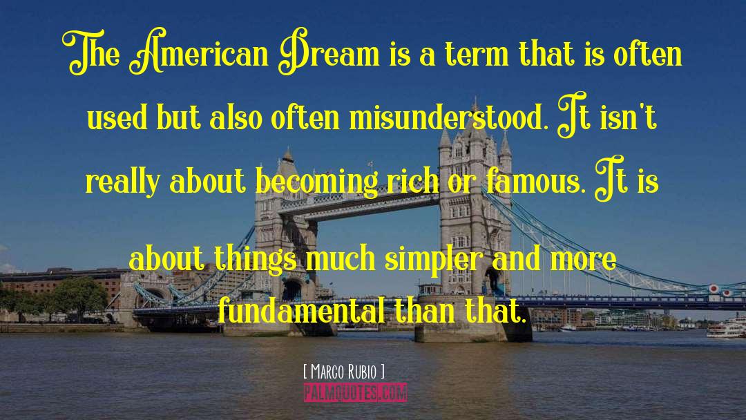 Lifestyle Of The Rich And Famous quotes by Marco Rubio