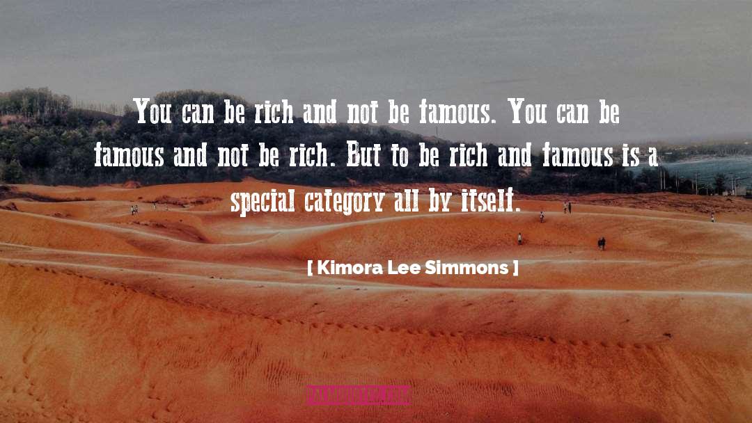 Lifestyle Of The Rich And Famous quotes by Kimora Lee Simmons