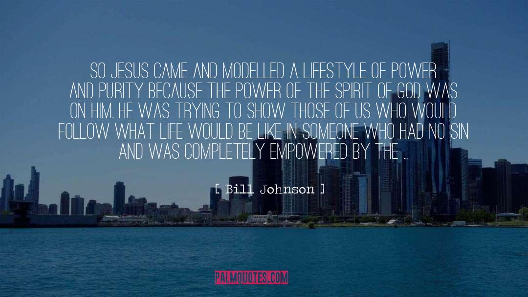 Lifestyle quotes by Bill Johnson