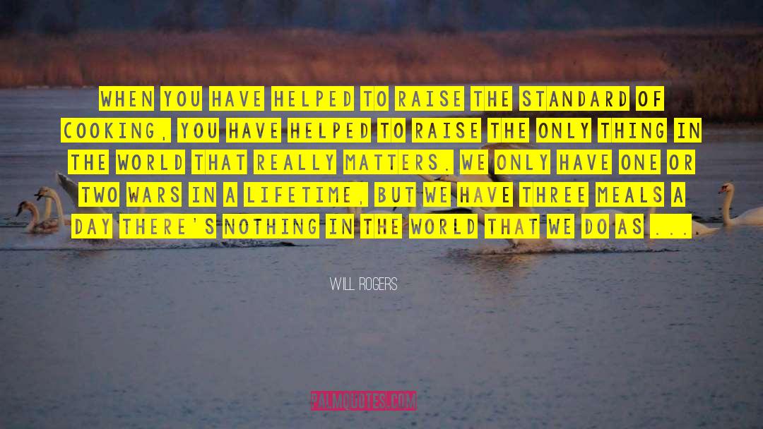 Lifestyle Wars quotes by Will Rogers