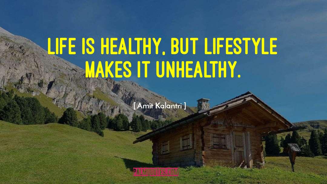 Lifestyle Witness quotes by Amit Kalantri