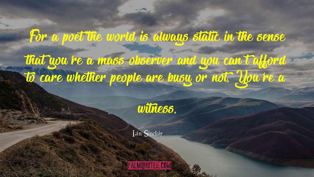 Lifestyle Witness quotes by Iain Sinclair