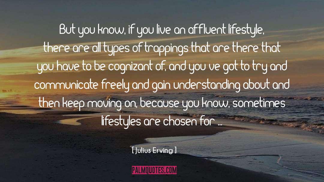 Lifestyles quotes by Julius Erving