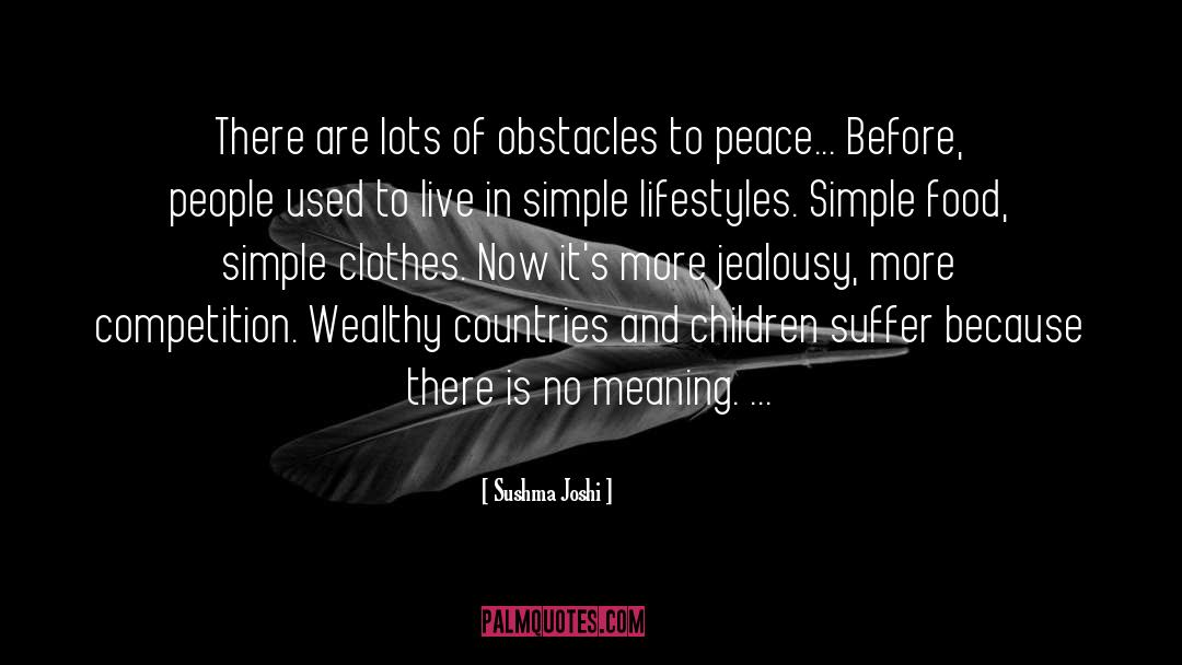 Lifestyles quotes by Sushma Joshi