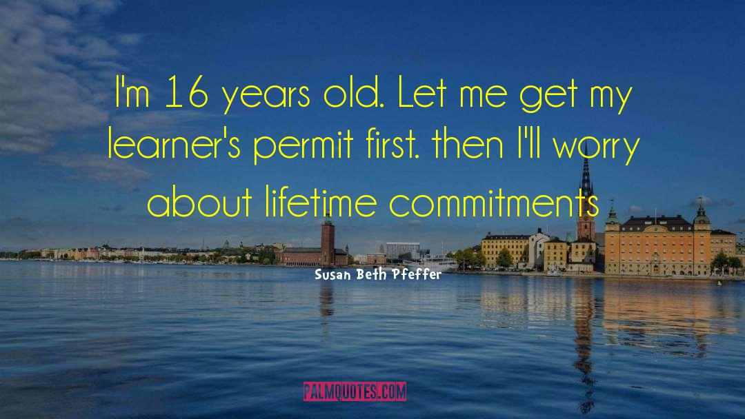 Lifetime Commitment quotes by Susan Beth Pfeffer