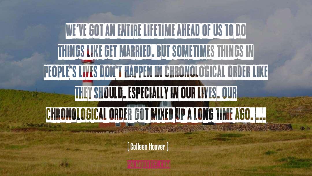 Lifetime quotes by Colleen Hoover